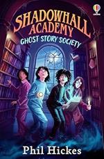 Shadowhall Academy: Ghost Story Society