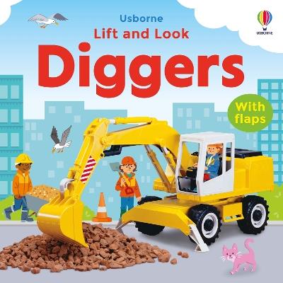Lift and Look Diggers - Felicity Brooks - cover