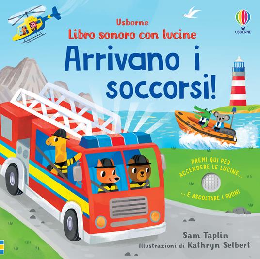 Arrivano i soccorsi! Ediz. a colori - Sam Taplin - copertina