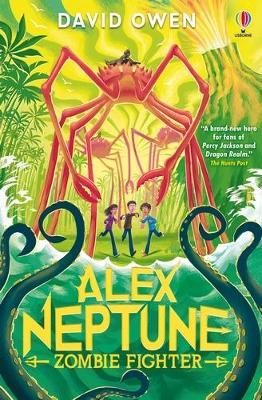 Alex Neptune, Zombie Fighter - David Owen - cover