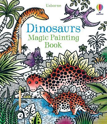 Dinosaurs Magic Painting Book - Lucy Bowman - cover