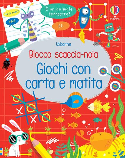 Giochi con carta e matita. Blocco scaccia-noia. Ediz. illustrata - Kirsteen Robson - copertina