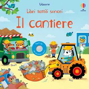 Il cantiere. Ediz. a colori