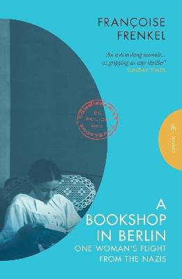 A Bookshop in Berlin: One Woman's Flight from the Nazis - Françoise Frenkel - cover