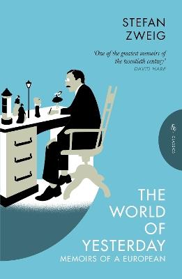 The World of Yesterday: Memoirs of a European - Stefan Zweig - cover