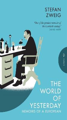 The World of Yesterday: Memoirs of a European - Stefan Zweig - cover