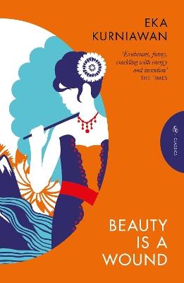 Beauty is a Wound - Eka Kurniawan - cover