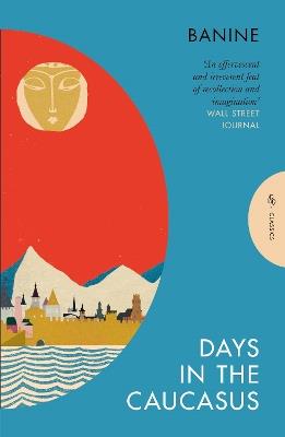 Days in the Caucasus - Banine - cover