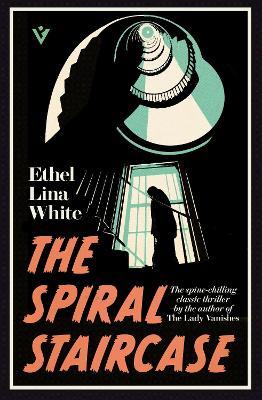 The Spiral Staircase - Ethel Lina White - cover