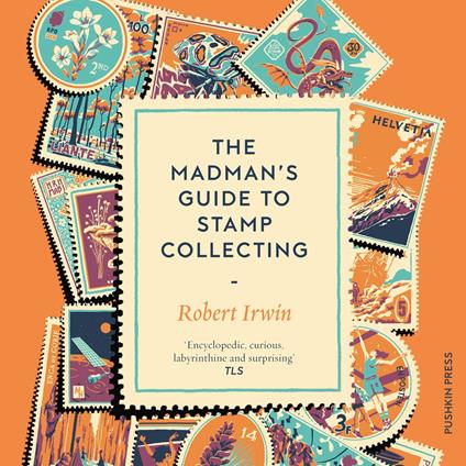 The Madman's Guide to Stamp Collecting