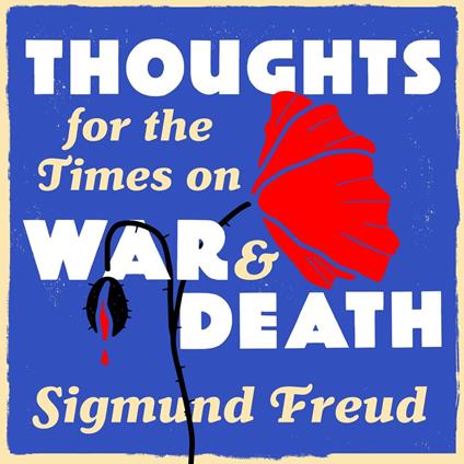 Thoughts for the Times of War and Death
