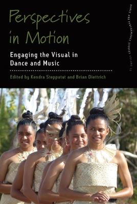 Perspectives in Motion: Engaging the Visual in Dance and Music - cover