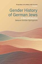 Gender History of German Jews: A Short Introduction