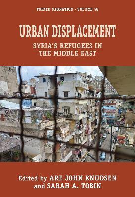 Urban Displacement: Syria's Refugees in the Middle East - cover