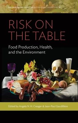 Risk on the Table: Food Production, Health, and the Environment - cover