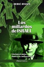 Los millardos de Israel: Estafadores judios y financieros internacionales
