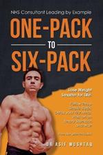 One-Pack to Six-Pack: Lose Weight Smarter for Life: Follow Three Simple Steps: Delay your First Meal, Walk on an Empty Stomach and Wait