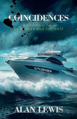 Coincidences: A Gripping Tale of Murder and Suspense - Alan Lewis - cover