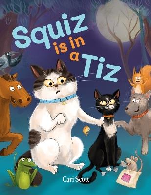 Squiz is in a Tiz - Cari Scott - cover