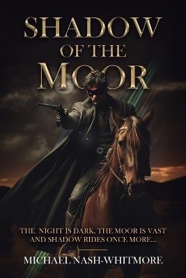 Shadow Of The Moor - Michael Nash-Whitmore - cover