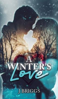 A Winter's Love - J Briggs - cover