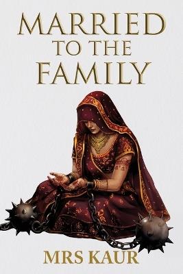 Married To The Family - Kaur - cover