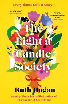 The Light a Candle Society: The joyful, warm and utterly uplifting book club read for 2026 from Sunday Times bestseller and author of The Keeper of Lost Things, Ruth Hogan - Ruth Hogan - cover