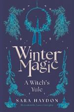 Winter Magic: A Witch’s Yule