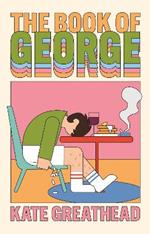 The Book of George: A Sunday Times hottest new book of 2025