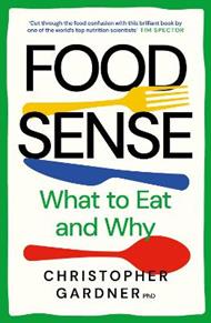 Food Sense: What to Eat and Why