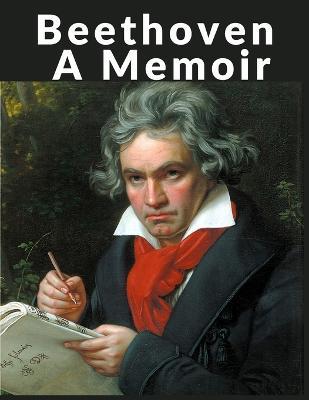 Beethoven: A Memoir - Elliott Graeme - cover