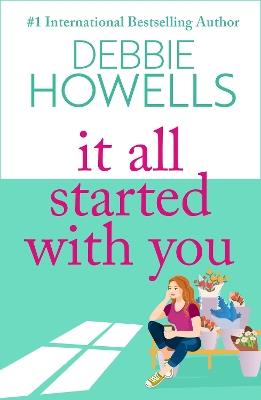 It All Started With You: A heartbreaking, uplifting read from Debbie Howells - Debbie Howells - cover