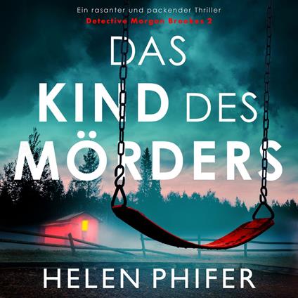 Das Kind des Mörders - Detective Morgan Brookes 2 (Ungekürzt)