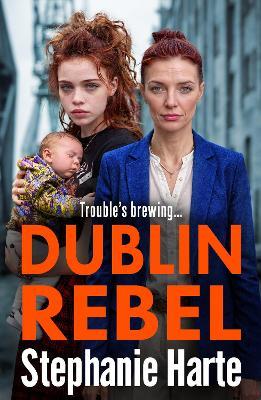 Dublin Rebel - Stephanie Harte - cover