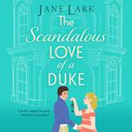The Scandalous Love of a Duke