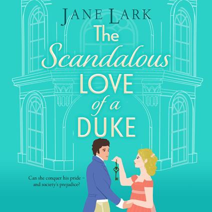 The Scandalous Love of a Duke