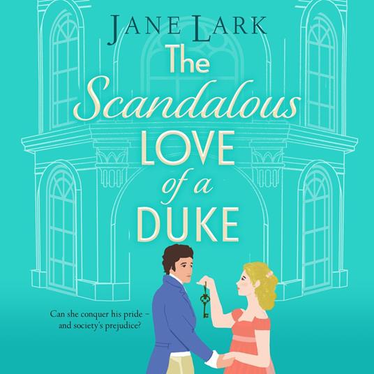 The Scandalous Love of a Duke
