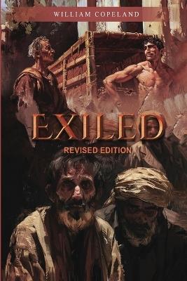 Exiled: Revised Edition - William Copeland - cover