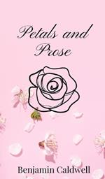Petals and Prose