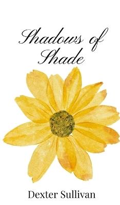 Shadows of Shade - Dexter Sullivan - cover