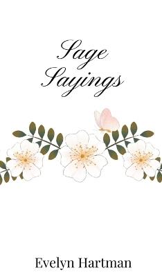 Sage Sayings - Evelyn Hartman - cover
