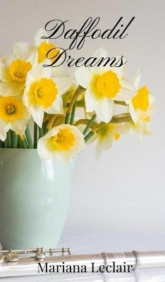 Daffodil Dreams - Mariana LeClair - cover