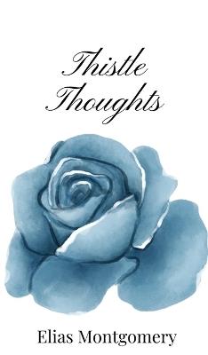 Thistle Thoughts - Elias Montgomery - cover