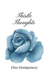 Thistle Thoughts