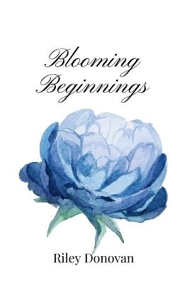 Blooming Beginnings - Riley Donovan - cover