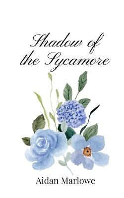 Shadow of the Sycamore - Aidan Marlowe - cover