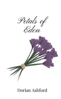 Petals of Eden - Dorian Ashford - cover