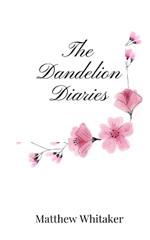 The Dandelion Diaries