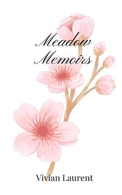 Meadow Memoirs - Vivian Laurent - cover