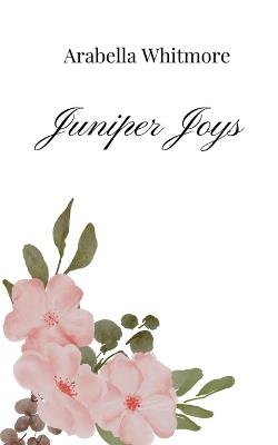 Juniper Joys - Arabella Whitmore - cover